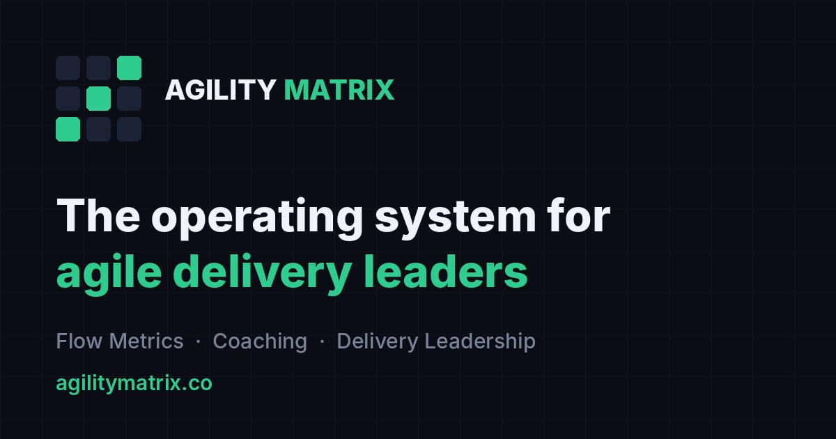 Google Flow Homepage Agility Matrix — Flow Metrics · Coaching · Delivery Leadership